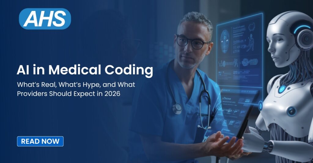 AI in Medical Coding: What’s Real, What’s Hype, and What Providers Should Expect in 2026
