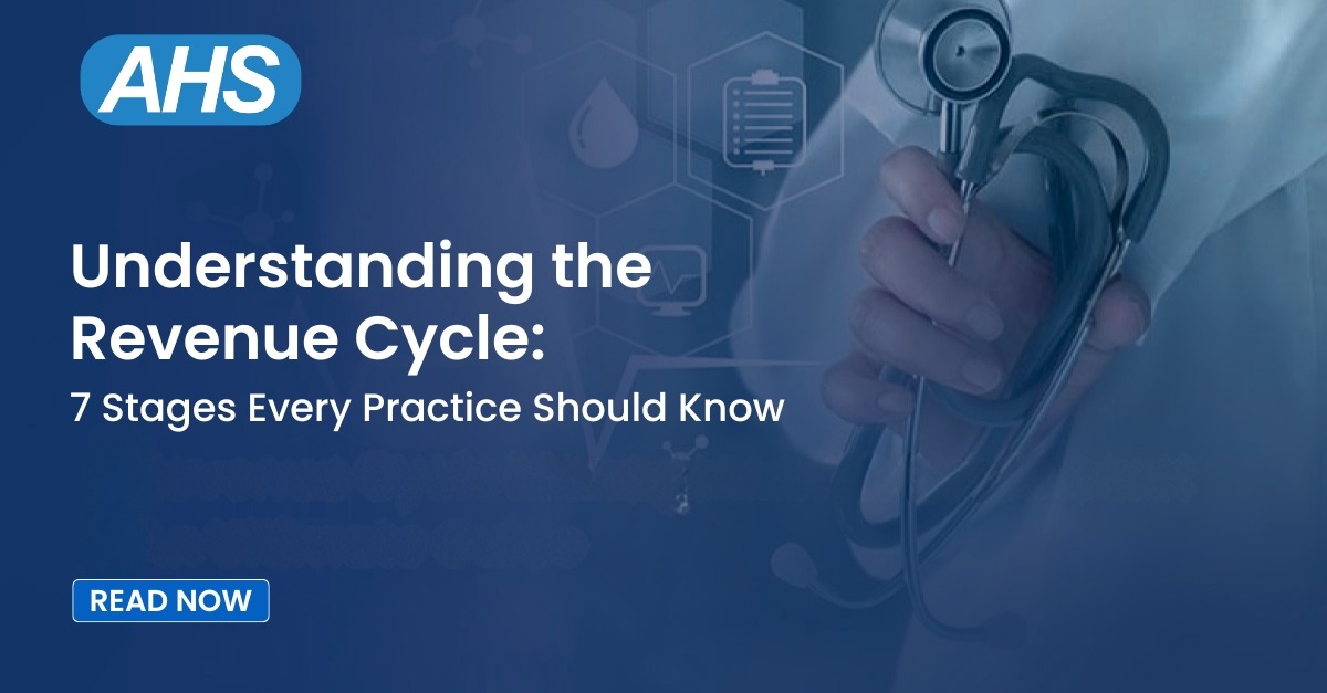 Understanding the Revenue Cycle: 7 Stages Every Practice Should Know