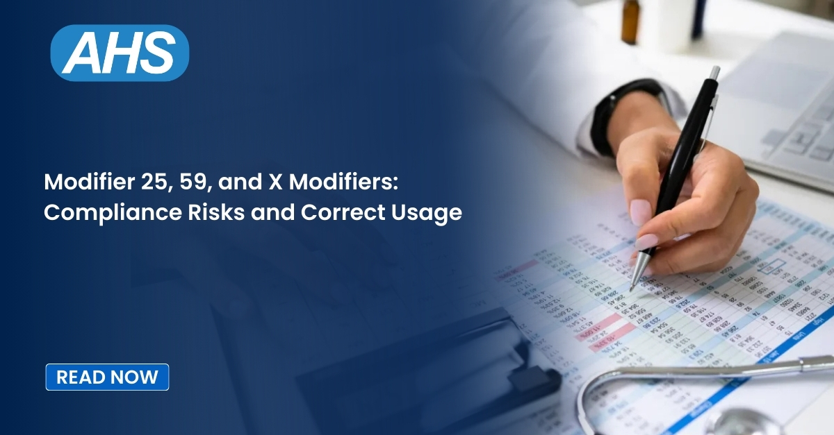 Modifiers 25, 59 , & X Modifiers Compliance Risks & Correct Usage