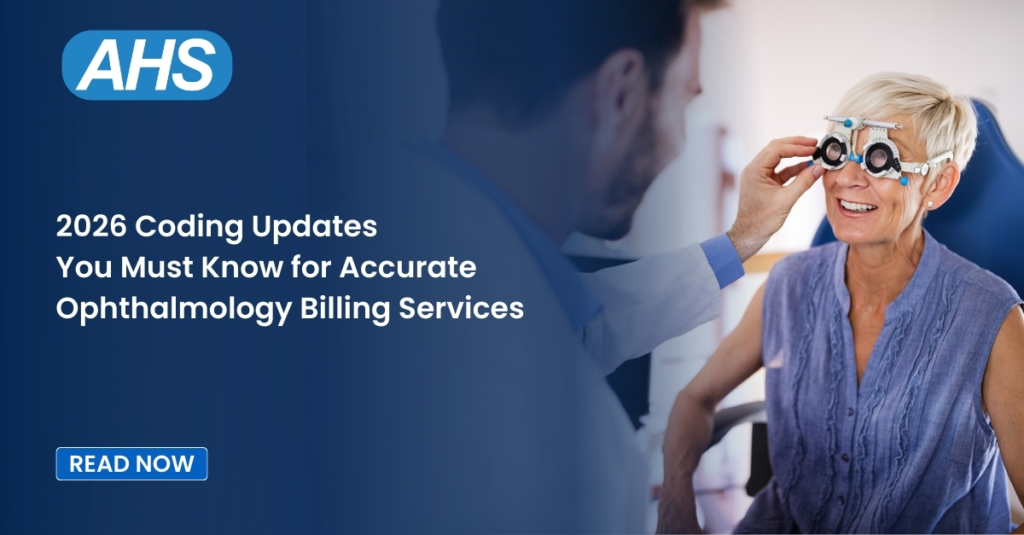 2026 Coding Updates You Must Know for Accurate Ophthalmology Billing Services