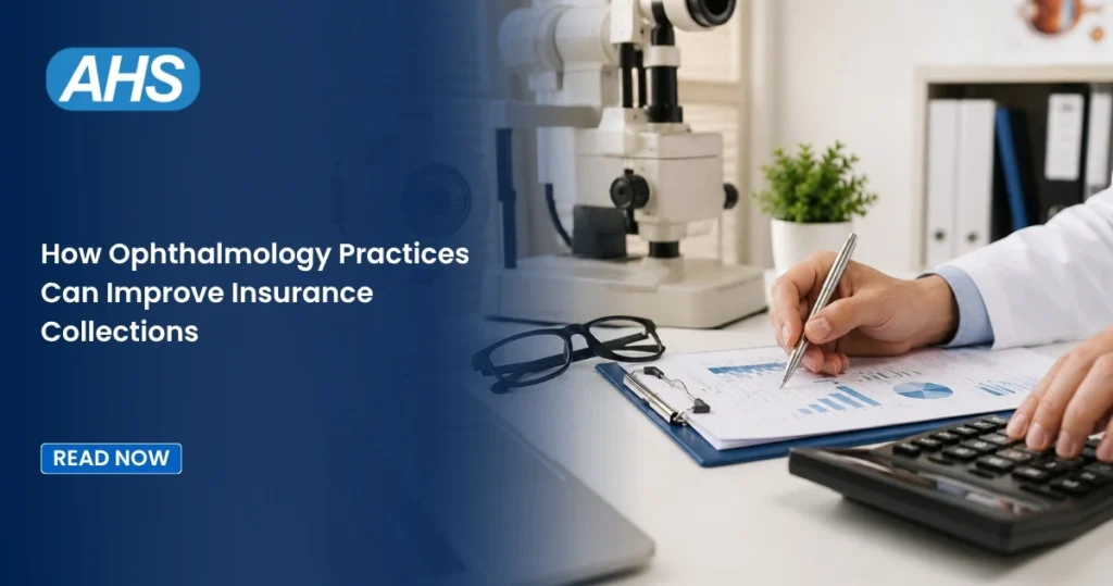 How Ophthalmology Practices Can Improve Insurance Collections