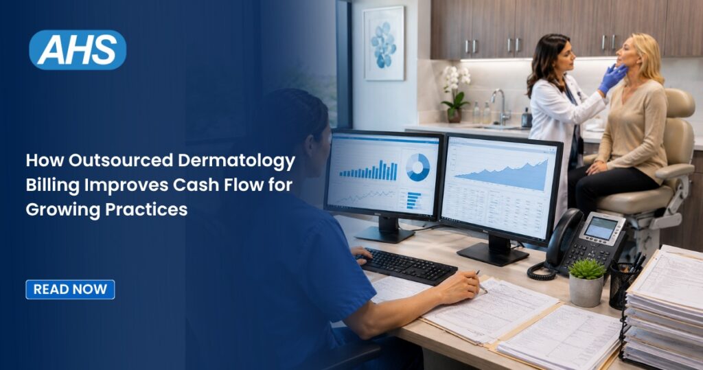 How Outsourced Dermatology Billing Improves Cash Flow for Growing Practices