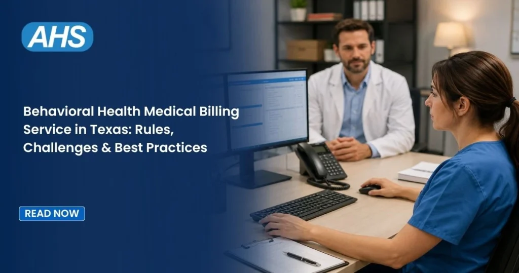 Behavioral Health Medical Billing Service in Texas: Rules, Challenges & Best Practices
