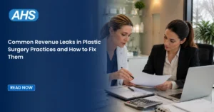Common Revenue Leaks in Plastic Surgery Practices and How to Fix Them