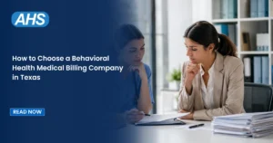 How to Choose a Behavioral Health Medical Billing Company in Texas
