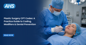 Plastic Surgery CPT Codes A Practice Guide to Coding, Modifiers & Denial Prevention