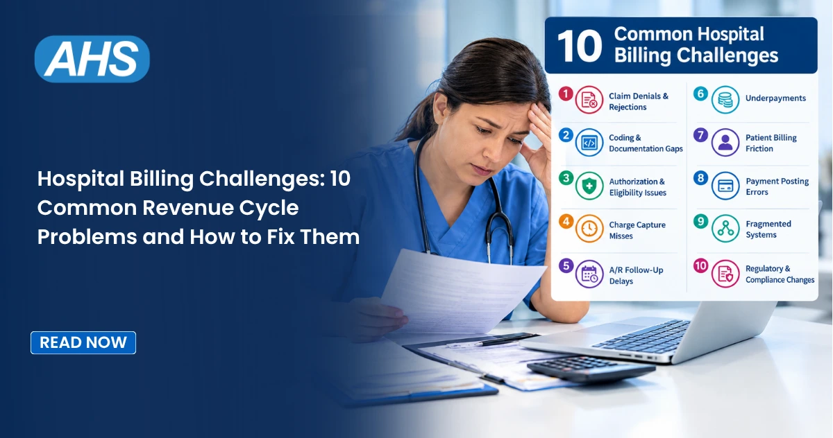 Hospital Billing Challenges 10 Common Revenue Cycle Problems and How to Fix Them