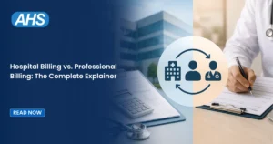 Hospital Billing vs. Professional Billing The Complete Explainer